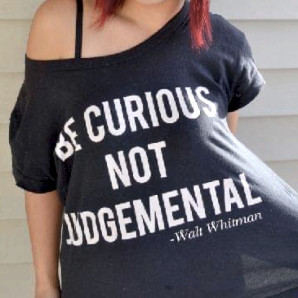 “Be Curious, Not Judgemental” T-Shirt - Picture 1 of 2